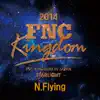 N.Flying - Live 2014 FNC Kingdom - Starlight - EP